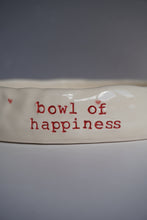 Load image into Gallery viewer, BOWL OF HAPPINESS
